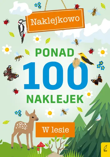 Okładka: Ponad 100 naklejek. W lesie