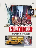 Okładka: Nowy Jork. Miasto marzycieli