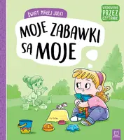 Okładka: Świat małej Julki. Moje zabawki są moje. Wychowanie przez czytanie