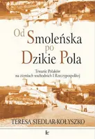 Okładka: Od Smoleńska po Dzikie Pola