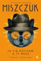 Okładka: Ja cię kocham, a ty miau. Pocket