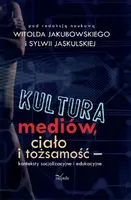 Okładka: Kultura mediów, ciało i tożsamość