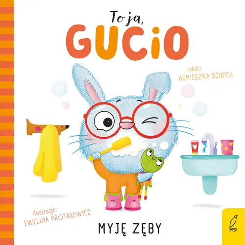 Okładka: To ja, Gucio! Myję zęby