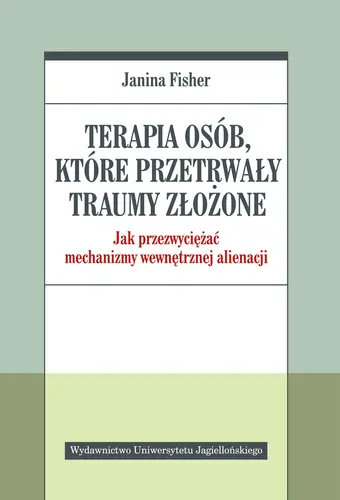 Okładka: Terapia osób, które przetrwały traumy złożone