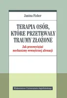 Okładka: Terapia osób, które przetrwały traumy złożone