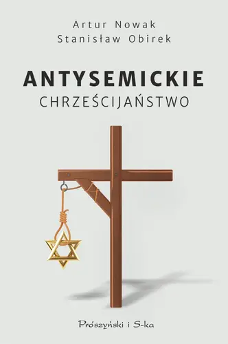 Okładka: Antysemickie chrześcijaństwo