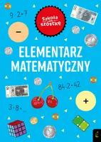 Okładka: Szkoła na szóstkę. Elementarz matematyczny