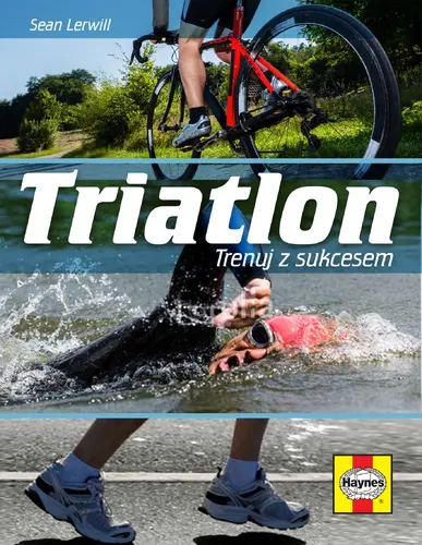 Okładka: Triatlon. Trenuj z sukcesem