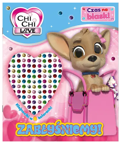 Okładka: Chi Chi love. Czas na blask!