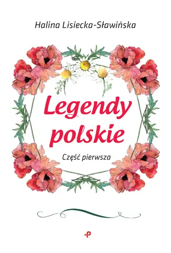 Okładka: Legendy polskie. Część pierwsza