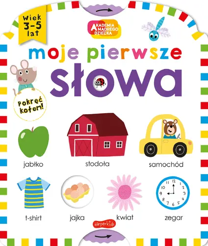 Okładka: Moje pierwsze słowa. Akademia mądrego dziecka. Moje pierwsze