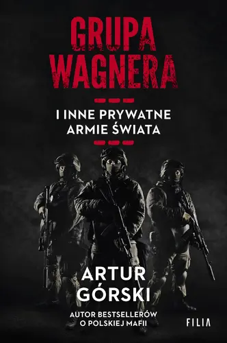 Okładka: Grupa Wagnera i inne prywatne armie świata