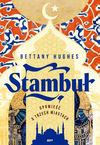 Okładka: Stambuł. Opowieść o trzech miastach