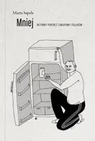 Okładka: Mniej. Intymny portret zakupowy Polaków