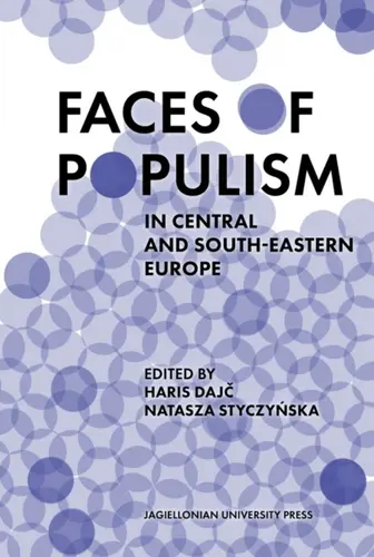 Okładka: Faces of Populism in Central and South-Eastern Europe