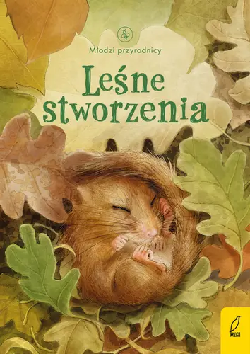 Okładka: Młodzi przyrodnicy. Leśne stworzenia