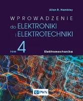 Okładka: Wprowadzenie do elektroniki i elektrotechniki. Tom 4. Elektromechanika