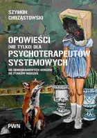 Okładka: Opowieści (nie tylko) dla psychoterapeutów systemowych