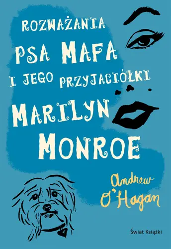 Okładka: Rozważania psa Mafa i jego przyjaciółki Marilyn Monroe
