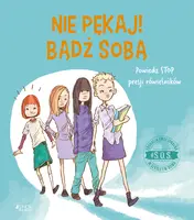 Okładka: #S.O.S. Nie pękaj! bądź sobą!