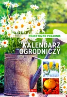 Okładka: Kalendarz ogrodniczy. Poradnik praktyczny