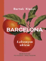 Okładka: Barcelona. Łakomym okiem