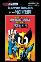 Okładka: Gigant Poleca. Kaczor Donald jako Wolverine. Tom 4/2025