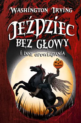 Okładka: Jeździec bez głowy i inne opowiadania /NB/