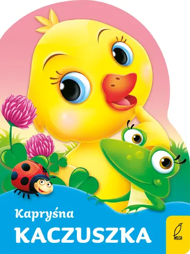 Okładka: Kapryśna kaczuszka
