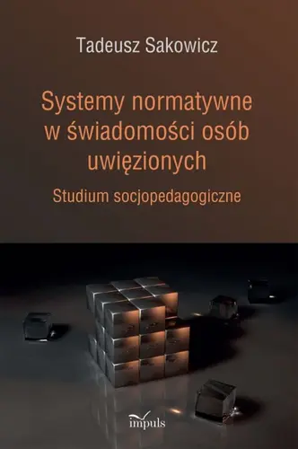 Okładka: Systemy normatywne w świadomości osób uwięzionych