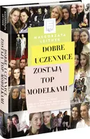 Okładka: Dobre uczennice zostają TOP MODELKAMI