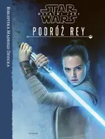 Okładka: Star Wars Ostatni Jedi. Podróż Rey.