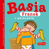 Okładka: Basia, Franek i ubieranie