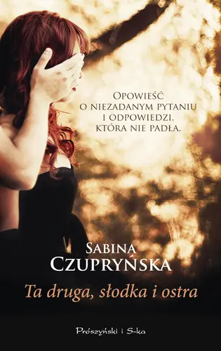 Okładka: Ta druga,słodka i ostra