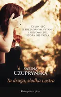 Okładka: Ta druga,słodka i ostra