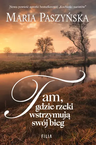 Okładka: Tam, gdzie rzeki wstrzymują swój bieg