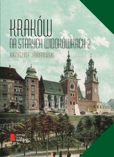 Okładka: Kraków na starych widokówkach