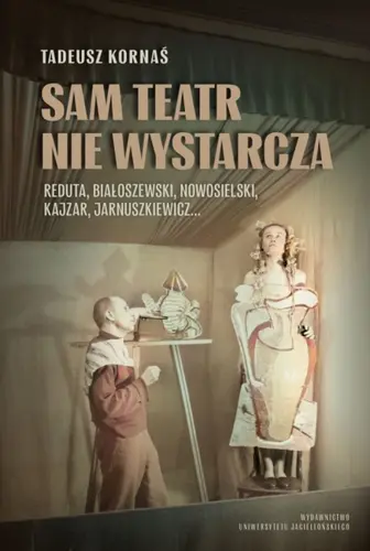 Okładka: Sam teatr nie wystarcza