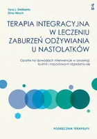 Okładka: Terapia integracyjna w leczeniu zaburzeń odżywiania u nastolatków