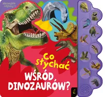Okładka: Co słychać wśród dinozaurów?