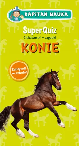 Okładka: Kapitan Nauka SuperQuiz KONIE