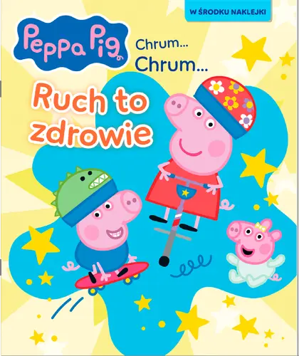 Okładka: Peppa Pig. Chrum… Chrum… 96. Ruch to zdrowie