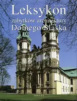 Okładka: Leksykon zabytków architektury Dolnego Śląska