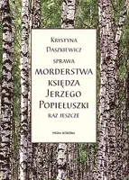Okładka: Sprawa morderstwa księdza Jerzego Popiełuszki