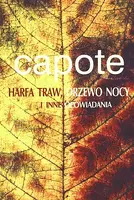 Okładka: Harfa traw, Drzewo nocy i inne opowiadania