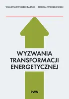Okładka: Wyzwania Transformacji Energetycznej