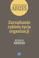Okładka: Zarządzanie cyklem życia organizacji