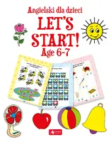 Okładka: Angielski dla dzieci. Let’s Start! Age 6–7
