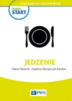 Okładka: Pewny start. Instrukcje zachowań Jedzenie