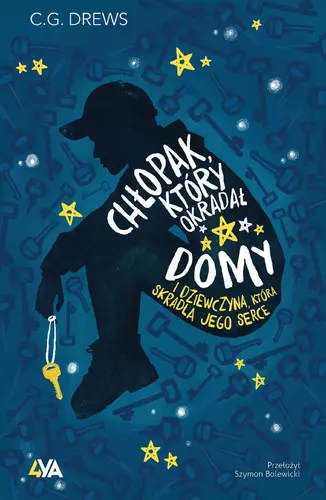 Okładka: Chłopak, który okradał domy. I dziewczyna, która skradła jego serce